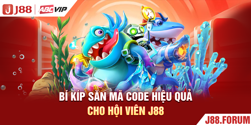 Bí kíp săn mã code hiệu quả cho hội viên J88