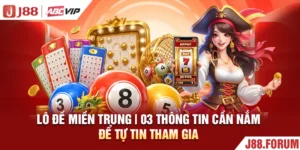 Lô Đề Miền Trung | 03 Thông Tin Cần Nắm Để Tự Tin Tham Gia