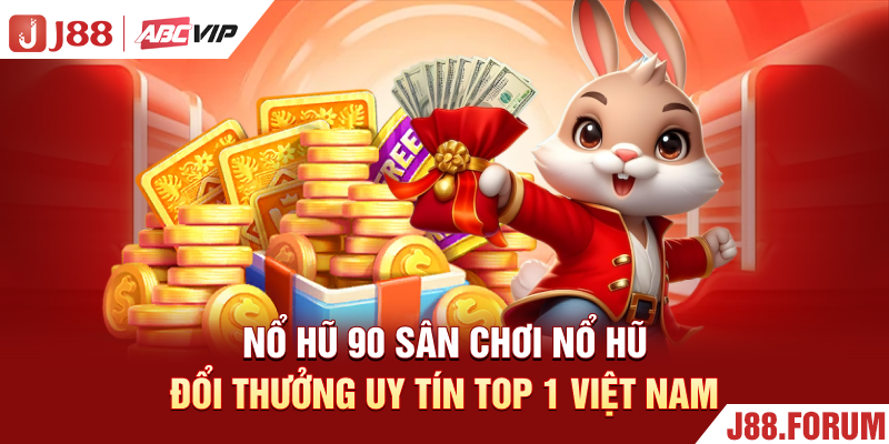 Nổ Hũ 90 - Sân Chơi Nổ Hũ Đổi Thưởng Uy Tín Top 1 Việt Nam Nổ Hũ 90 - Sân Chơi Nổ Hũ Đổi Thưởng Uy Tín Top 1 Việt Nam