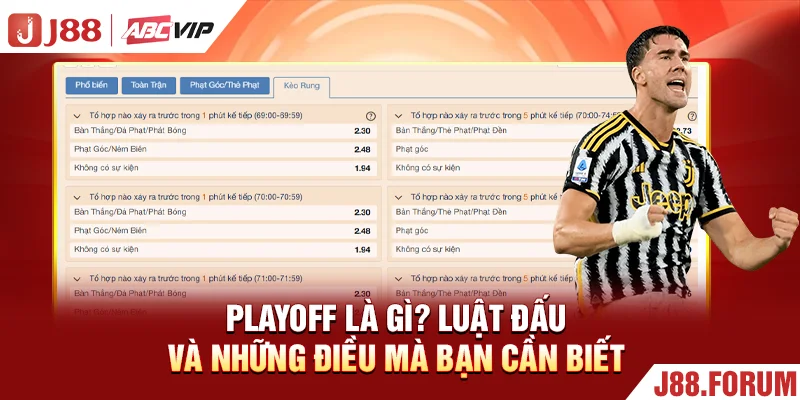 Playoff Là Gì? Luật Đấu Và Những Điều Mà Bạn Cần Biết Playoff Là Gì? Luật Đấu Và Những Điều Mà Bạn Cần Biết
